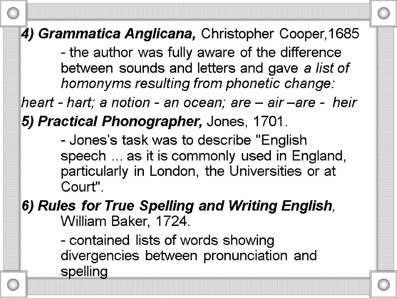 4) Grammatica Anglicana, Christopher Cooper,1685     - the author was fully